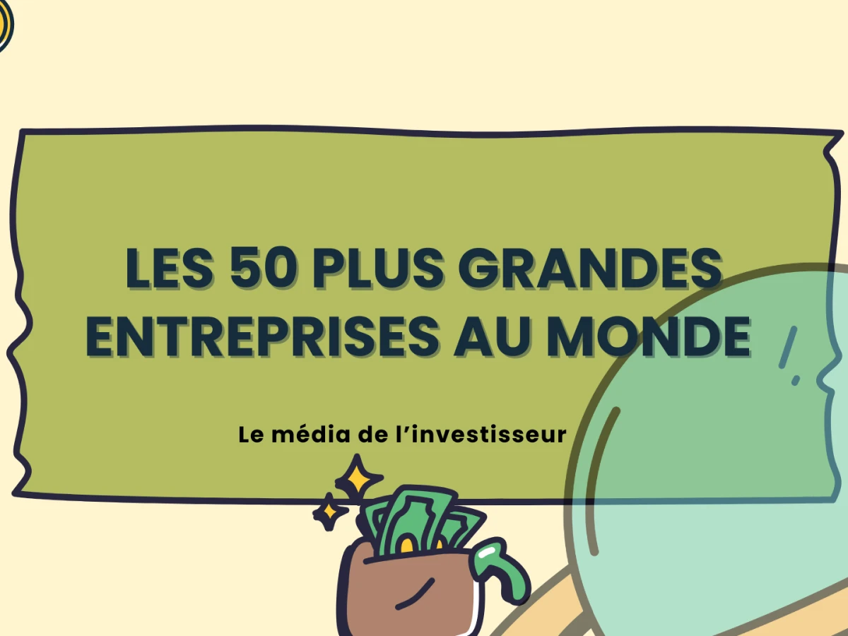 Les 50 plus grosses entreprises au monde