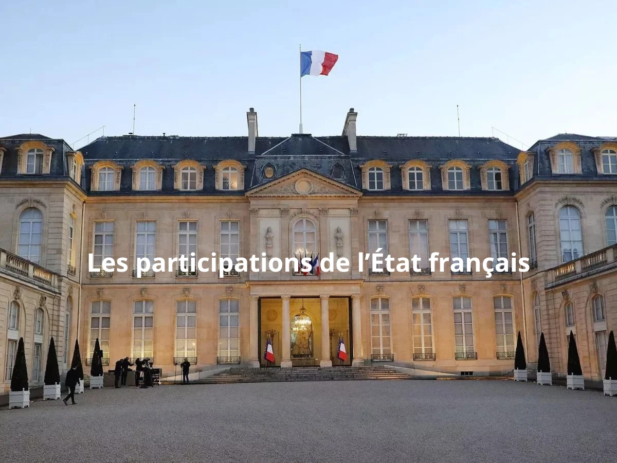 L'État français détient 200 milliards d'euros en actions