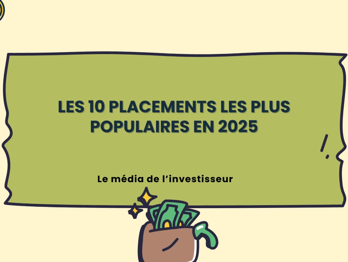 Dans quoi investir en 2025 ? Notre top 10
